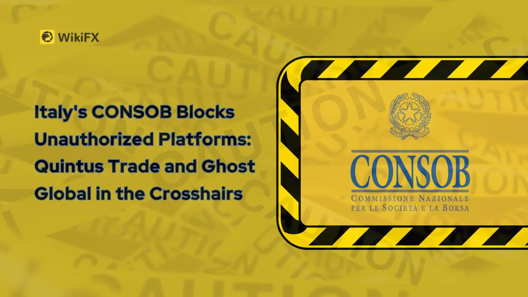 Italy's CONSOB Blocks Unauthorized Platforms: Quintus Trade and Ghost Global in the Crosshairs