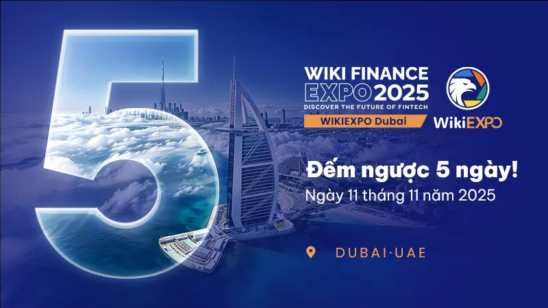 WikiEXPO Dubai 2025: Sự kiện Fintech toàn cầu quy tụ hơn 5.000 chuyên gia bàn về tương lai tài chính