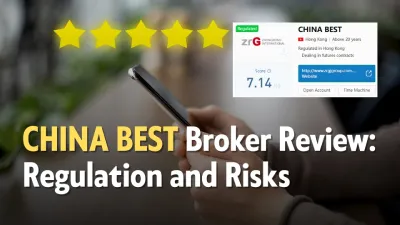CHINA BEST Broker Review: Regulation and Risks