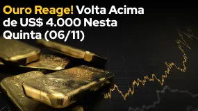 Ouro Reage! Volta Acima de US$ 4.000 Nesta Quinta (06/11)