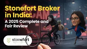 Stonefort Broker in India: A 2025 Complete and Fair Review