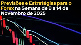 Previsões e Estratégias para o Forex na Semana de 9 a 14 de Novembro de 2025