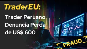 TraderEU: Trader Peruano Denuncia Perda de US$ 600