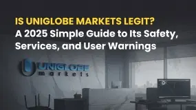 Is Uniglobe Markets Legit? A 2025 Simple Guide to Its Safety, Services, and User Warnings
