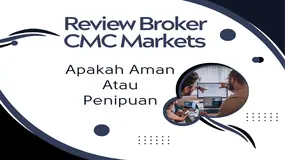 Apakah Aman Atau Penipuan? Review Broker Forex CMC Markets Untuk Trader Indonesia Kuartal IV 2025