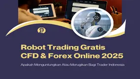 Menguntungkan Atau Merugikan Trader Indonesia? EA Robot Trading Gratis CFD & Forex Online 2025