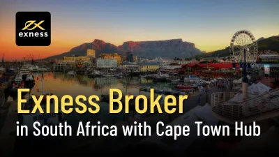 Exness Broker Expands in South Africa with Cape Town Hub
