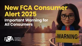 New FCA Consumer Alert 2025: Important Warning for All Consumers