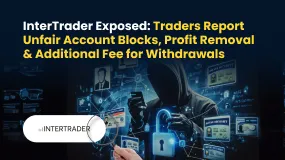 InterTrader Exposed: Traders Report Unfair Account Blocks, Profit Removal & Additional Fee for Withd