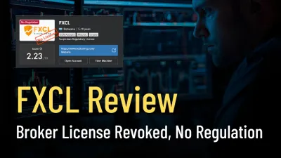 FXCL Review: Broker License Revoked, No Regulation