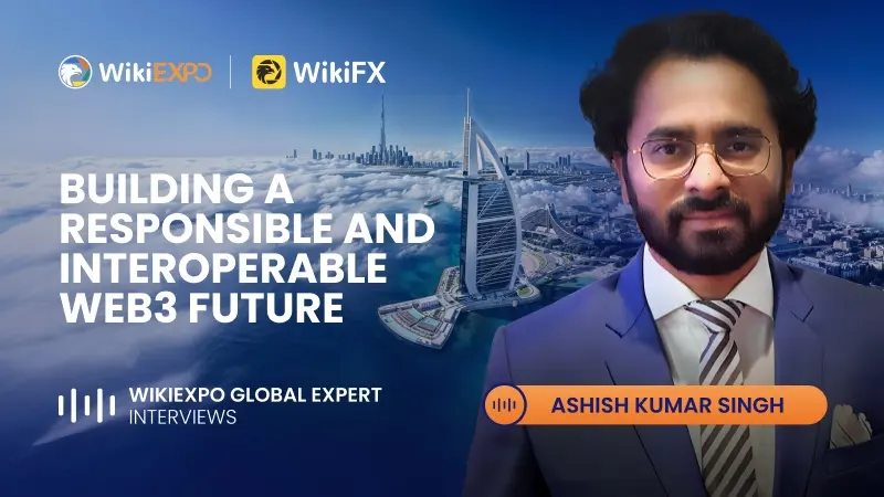 【WikiEXPO Global Expert Interviews】Ashish Kumar Singh: Building a Responsible and Interoperable Web3