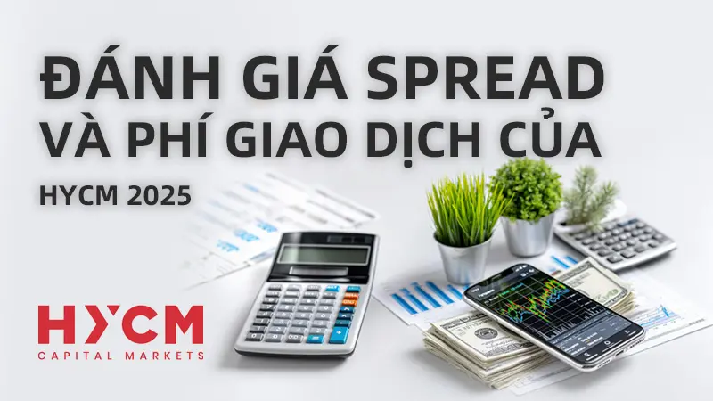 WikiFX đánh giá chi tiết spread và chi phí giao dịch của sàn Forex HYCM 2025