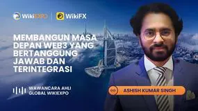 (Wawancara Global Expert WikiEXPO)Ashish Kumar Singh: Membangun Masa Depan Web3 Bertanggung Jawab