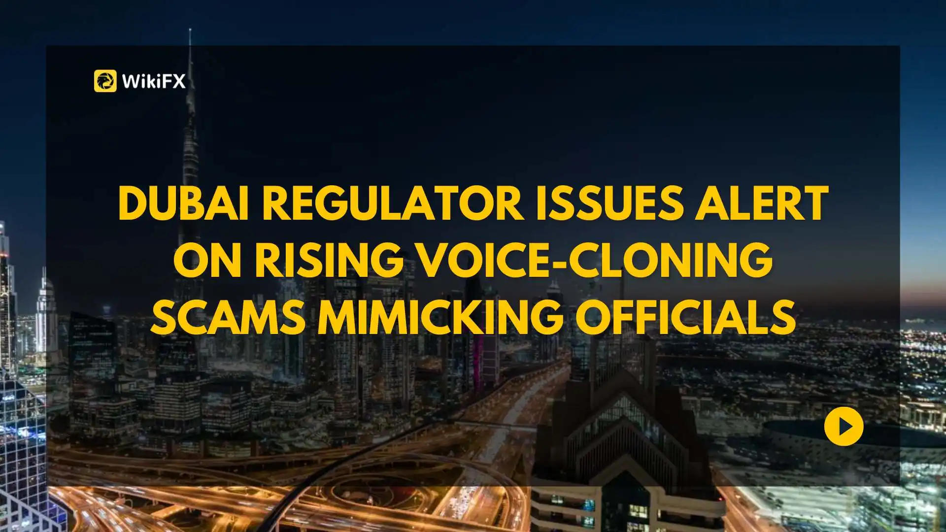 Dubai Regulator Issues Alert on Rising Voice-Cloning Scams Mimicking Officials 