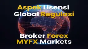 Tinjauan Regulasi dan Lisensi Global Broker Forex MYFX Markets: Panduan untuk Trader Indonesia 2025