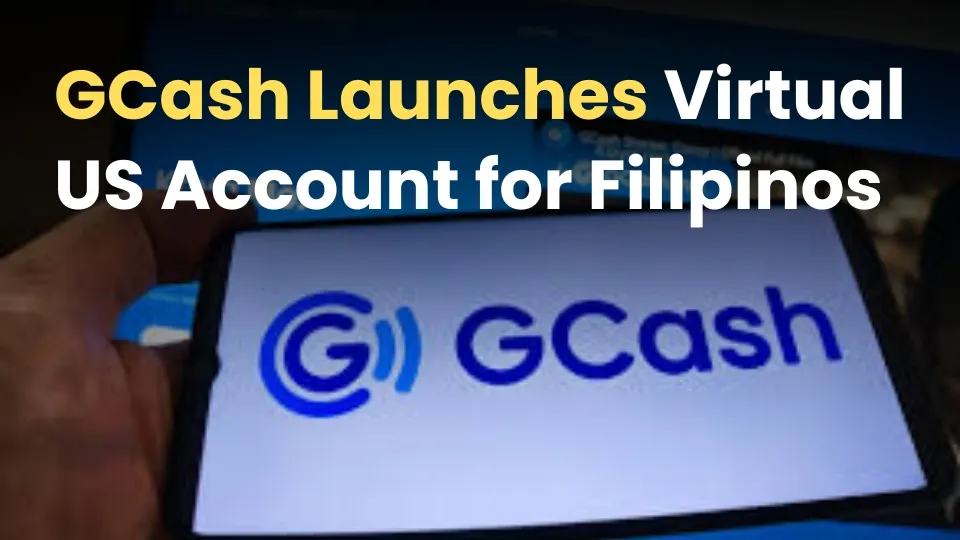 GCash Rolls Out Virtual US Account to Cut Forex Fees for Filipinos.jpg GCash Rolls Out Virtual US Account to Cut Forex Fees for Filipinos.jpg