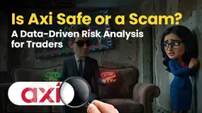 Is Axi Safe or a Scam? A Data-Driven Risk Analysis for Traders