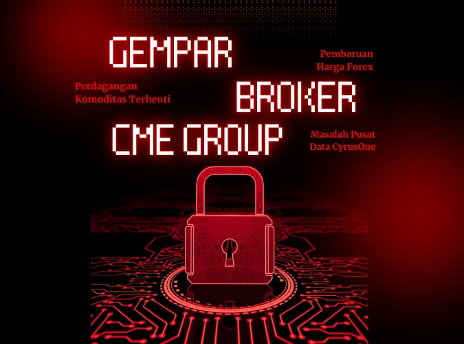 kasus-menggemparkan-broker-cme-group-pembaruan-harga-forex-dan-komoditas-terhenti-di-november-2025.png kasus-menggemparkan-broker-cme-group-pembaruan-harga-forex-dan-komoditas-terhenti-di-november-2025.png