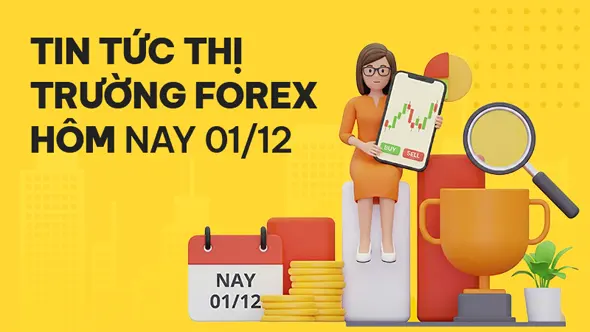 Tin tức thị trường Forex hôm nay 01/12: IC Markets hợp tác Bloomberg, D Prime kỷ niệm 11 năm ra mắt