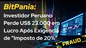 BitPania: Investidor Peruano Perde US$ 23.000 em Lucro Após Exigência de “Imposto de 20%”