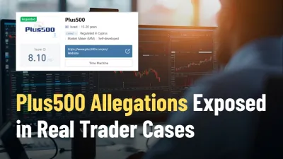 Plus500 Allegations Exposed in Real Trader Cases