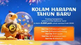 Waktunya Wujudkan Impian ! Ikuti "Kolam Harapan Tahun Baru" dan Klaim 5.000 Poin !