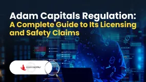 Adam Capitals Regulation: A Complete Guide to Its Licensing and Safety Claims