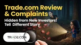 Trade.com Review & Complaints Hidden from New Investors! Tell Different Story