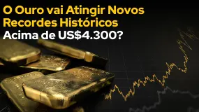 O Ouro vai Atingir Novos Recordes Históricos Acima de US$4.300?