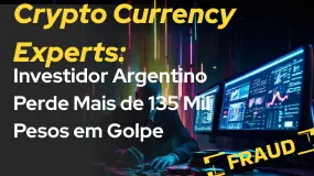 Crypto Currency Experts: Investidor Argentino Perde Mais de 135 Mil Pesos em Golpe