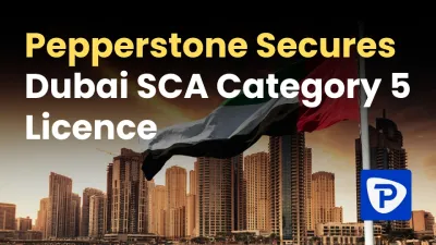 Pepperstone Secures SCA Category 5 Licence, Expands Dubai Office