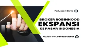 Broker Robinhood EKSPANSI Ke Indonesia: Akusisi 2 Perusahaan, PT Buana Capital Sekuritas & Coinvest