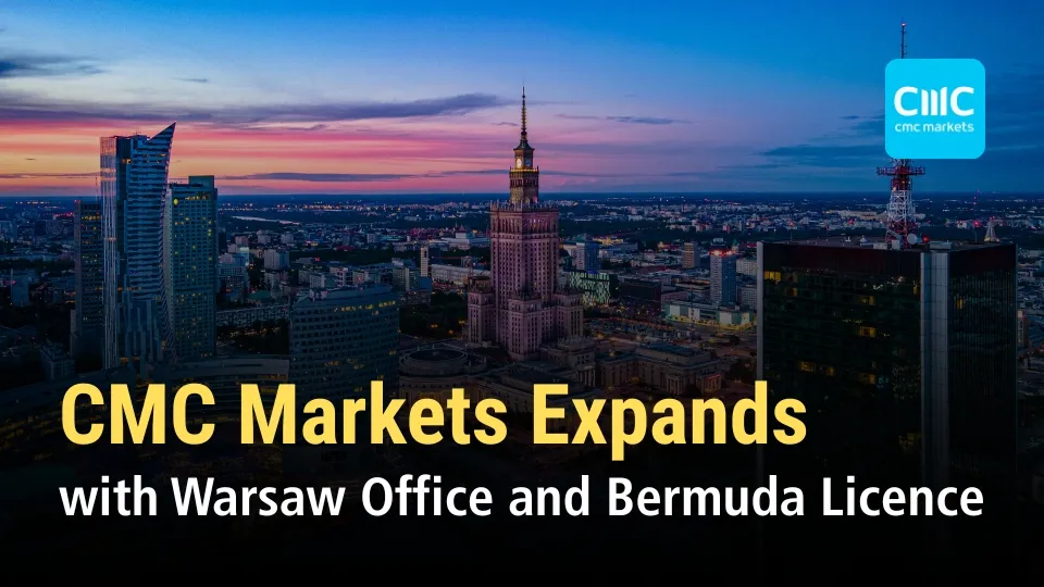 CMC Markets Expands with Warsaw Office and Bermuda Licence.jpg CMC Markets Expands with Warsaw Office and Bermuda Licence.jpg