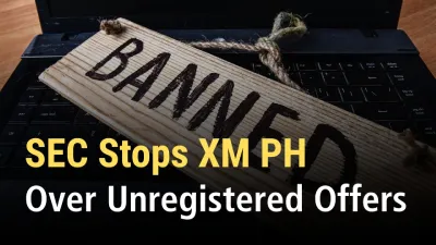 SEC Stops XM Philippines Over Unregistered Offers