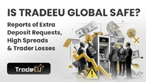 Is TradeEU Global Safe? Reports of Extra Deposit Requests, High Spreads & Trader Losses