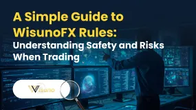 A Simple Guide to WisunoFX Rules: Understanding Safety and Risks When Trading