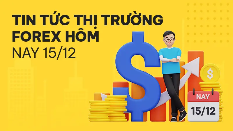 Tin tức thị trường Forex hôm nay 15/12: IC Markets đổi tên thương hiệu, FCA ra mắt công cụ mới