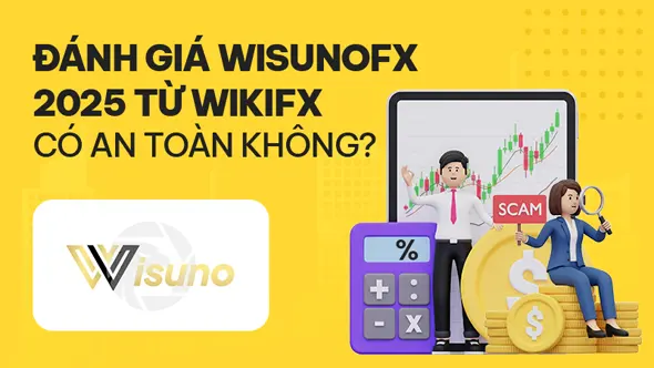 WikiFX Review sàn Forex WisunoFx 2025: Có an toàn không?