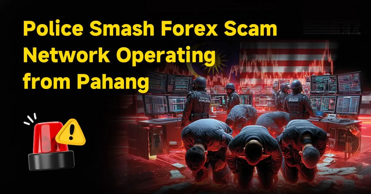 Police Smash Forex Scam Network Operating from Pahang