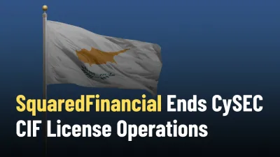 SquaredFinancial Ends CySEC CIF License Operations