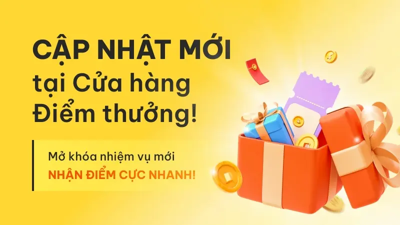 Cập nhật mới tại Cửa hàng Điểm thưởng!