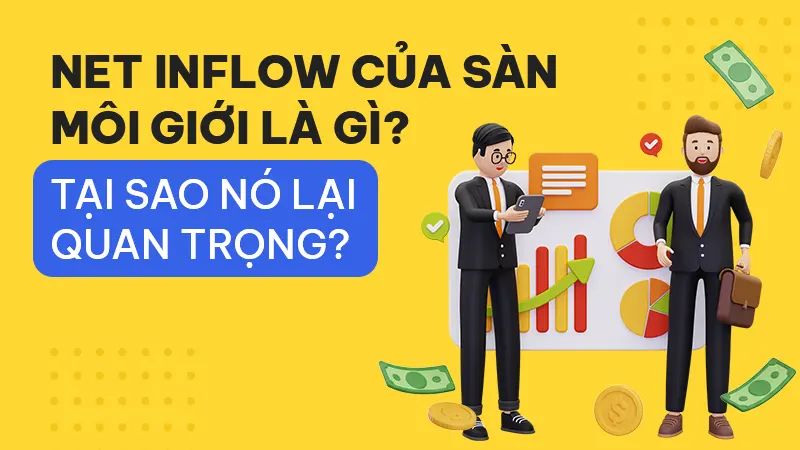Net Inflow: Chỉ số quan trọng không thể bỏ qua để đánh giá sức khỏe sàn Forex