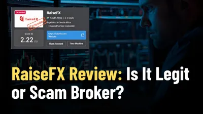 RaiseFX Review: Is It Legit or Scam Broker?