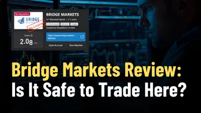 Bridge Markets Review: Is It Safe to Trade Here?