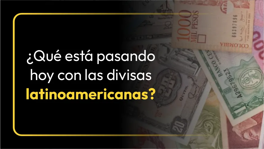Divisas latam Divisas latam
