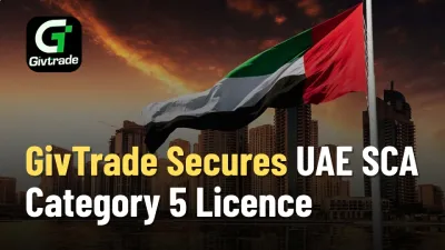 GivTrade Secures UAE SCA Category 5 Licence