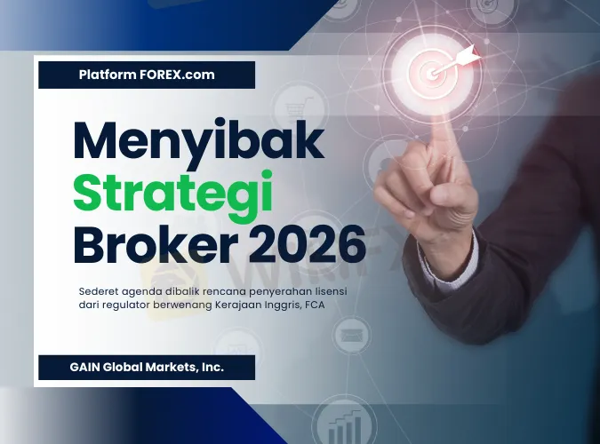 menyibak-strategi-broker-forex-2026-review-operator-forex-com-berencana-menyerahkan-lisensi-fca.png menyibak-strategi-broker-forex-2026-review-operator-forex-com-berencana-menyerahkan-lisensi-fca.png