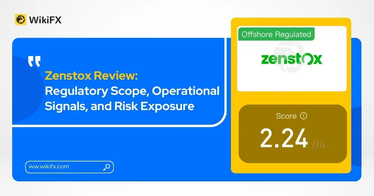 Zenstox Review: Regulatory Scope, Operational Signals, and Risk Exposure