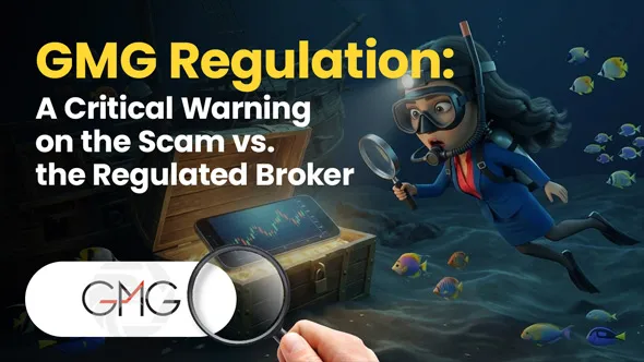 GMG Regulation: A Critical Warning on the Scam vs. the Regulated Broker