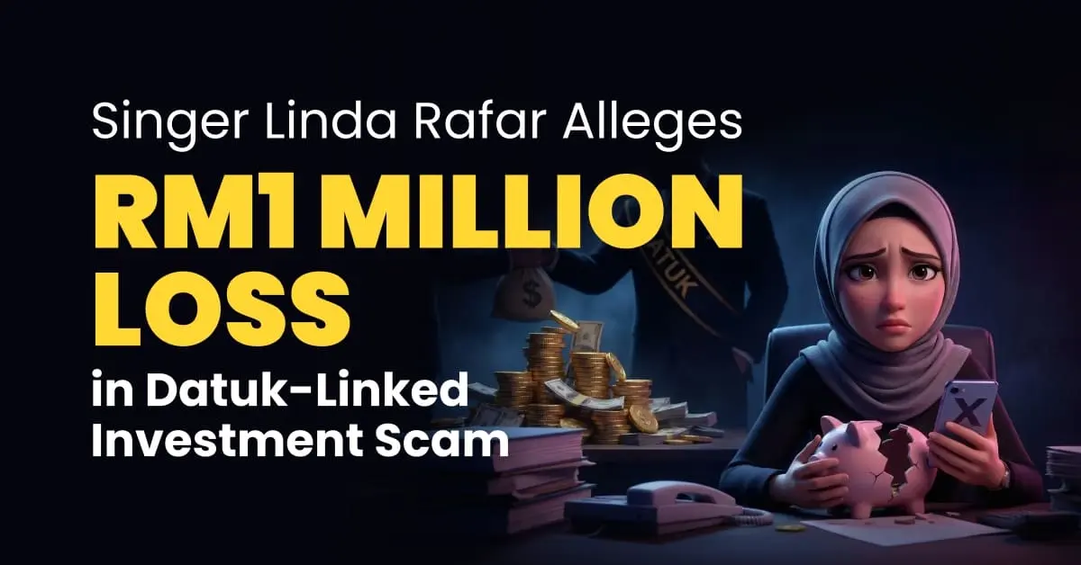 Singer Linda Rafar Alleges RM1 Million Loss in Datuk-Linked Investment Scam
